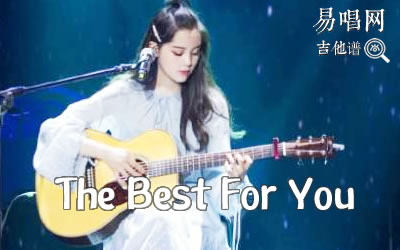 The Best For You吉他谱_吉他六线谱